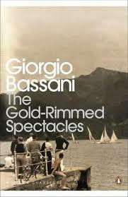 The Gold-Rimmed Spectacles - Giorgio Bassani