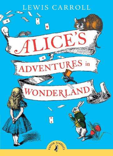 Alice's Adventures in Wonderland - Lewis Carroll