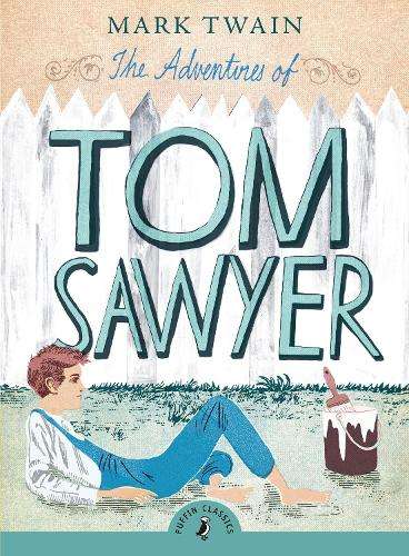 The Adventures of Tom Sawyer - Mark Twain