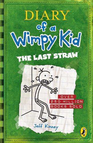 The Last Straw (Diary of a Wimpy Kid book 3) - Jeff Kinney
