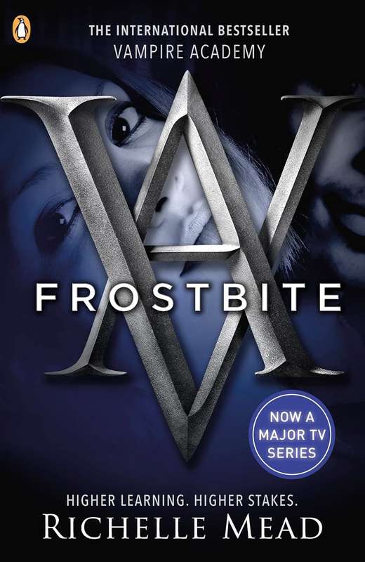 Vampire Academy: Frostbite (book 2) - Richelle Mead