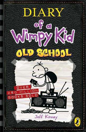 Diary of a Wimpy Kid: Old School - Jeff Kinney