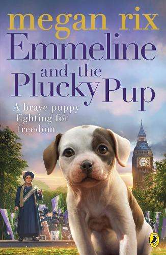 Emmeline and the Plucky Pup - Megan Rix