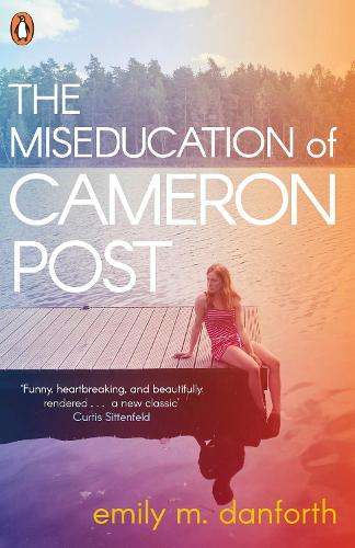 MISEDUCATION OF CAMERON POST - Emily M. Danforth