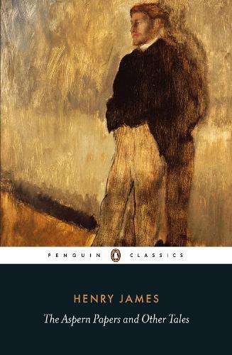 The Aspern Papers and Other Tales - Henry James