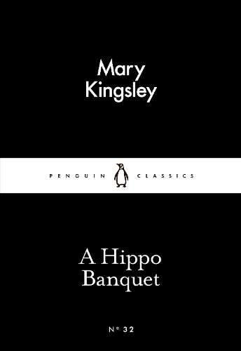 A Hippo Banquet - Mary Kingsley