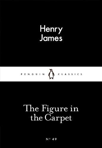 The Figure in the Carpet - Henry James