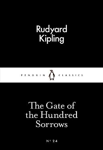 The Gate of the Hundred Sorrows - Rudyard Kipling