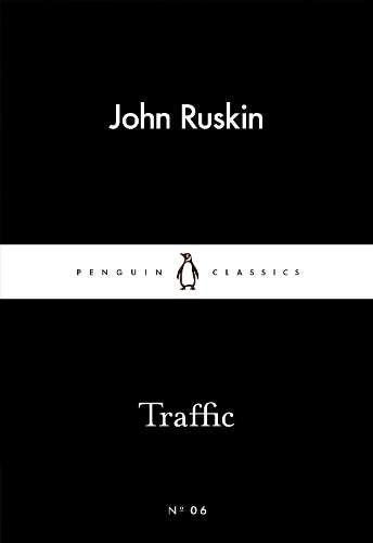 Traffic - John Ruskin