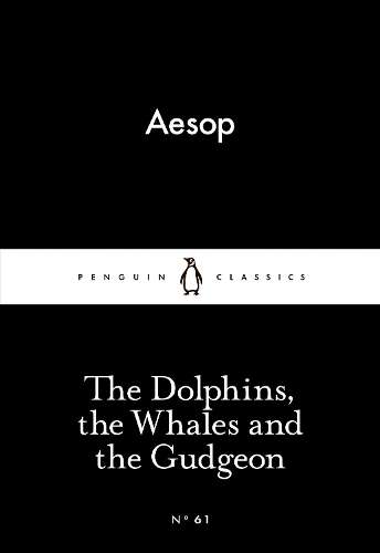 The Dolphins the Whales and the Gudgeon - Aesop
