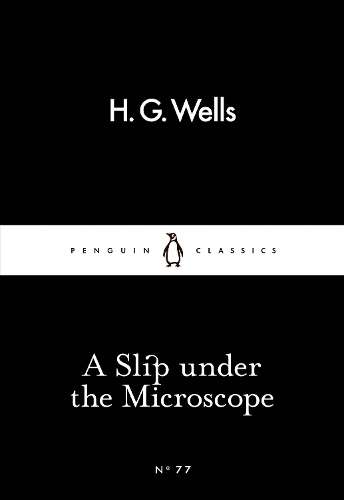 A Slip Under the Microscope - H. G. Wells