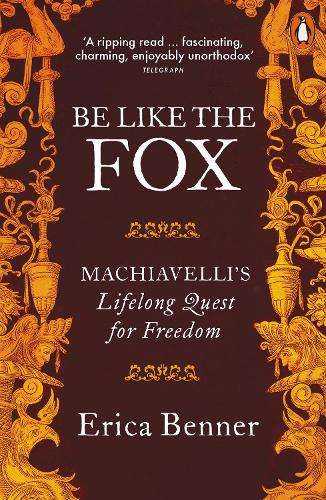 Be Like the Fox - Erica Benner