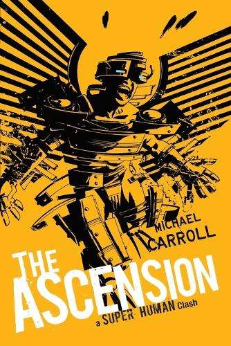 ASCENSION SUPER HUMAN CLASH - Michael Carroll