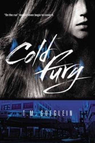 COLD FURY - T M Goeglein