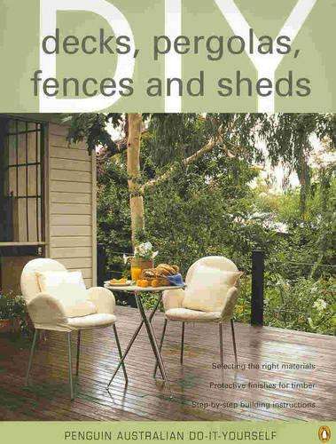 Decks Pergolas Sheds and Fences - ANON