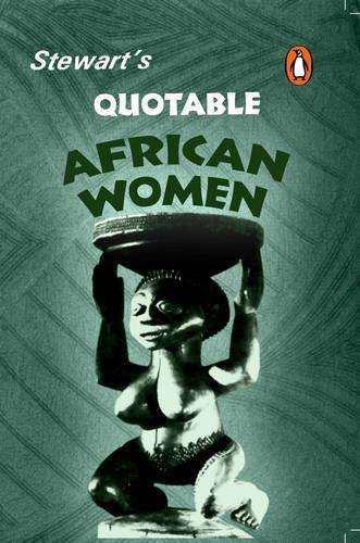 Quotable African Women - Julia Stewart
