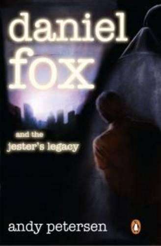 Daniel Fox and the Jesterâs legacy - Andy Petersen