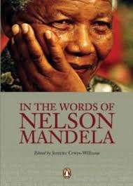 In the words of Nelson Mandela - MANDELA,N