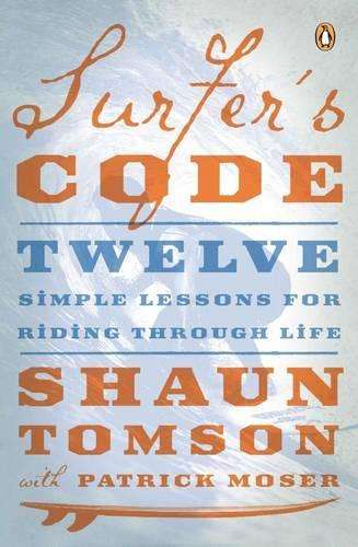 Surfer's Code - Shaun Tomson