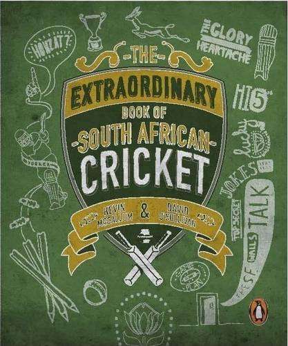 The Extraordinary Book of SA Cricket - David O'Sullivan