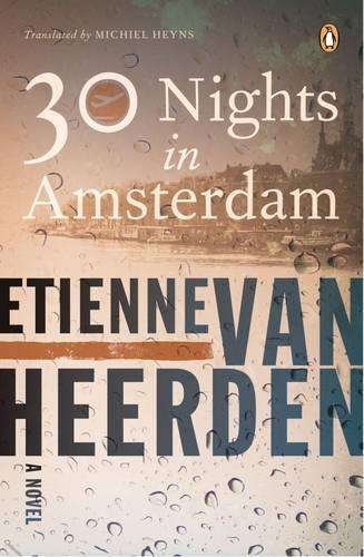 30 Nights in Amsterdam - Etienne van Heerden