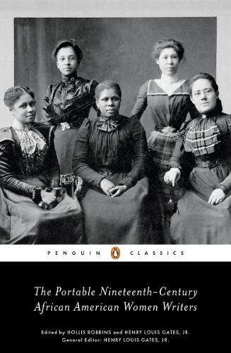 The Portable Nineteenth-Century African American Women Writers - GATES,H