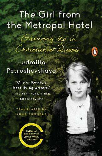 The Girl from the Metropol Hotel - Ludmilla Petrushevskaya
