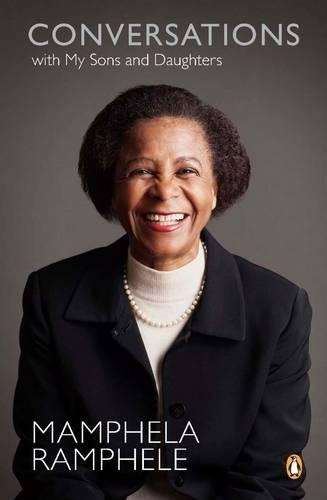 Conversations with my sons and daughters - Mamphela Ramphele