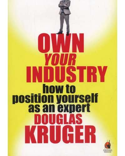 Own your industry - KRUGER,D