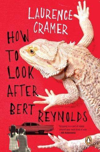 How to Look After Bert Reynolds - Laurence Cramer