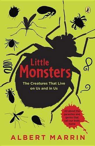 Little Monsters - Albert Marrin