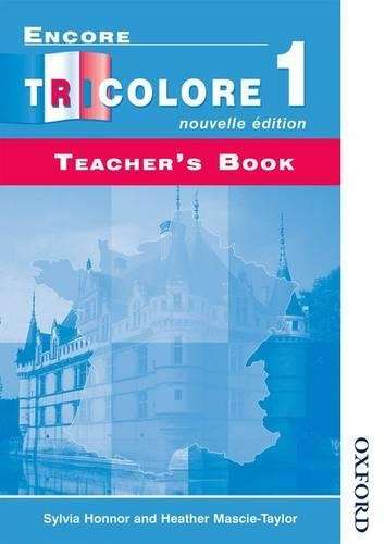 Encore Tricolore Nouvelle 1 Teacher's Book - Sylvia Honnor