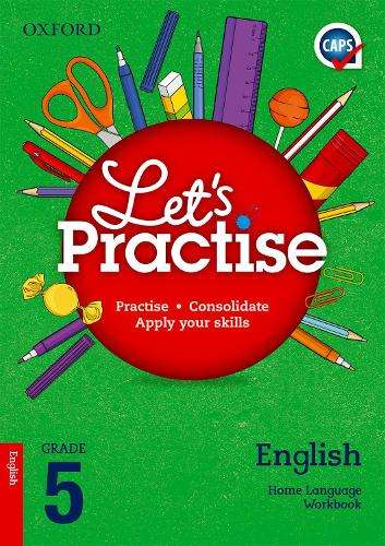 Oxford Let's Practise English Home Language - K. Nortje