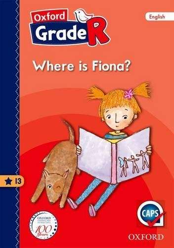 Where is Fiona?: Graad R: Reader 13 - M. van Heerden