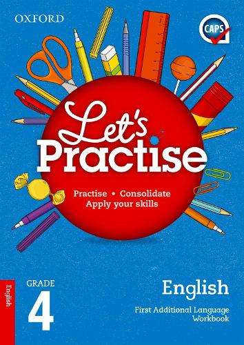 Oxford Let's Practise English First Additional Language Grade 4 Prac - ENG-GR4