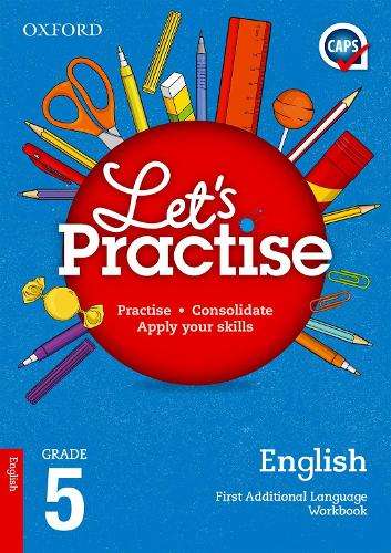 Oxford Let's Practise English: Grade 5: Practice Book - K. Nortje