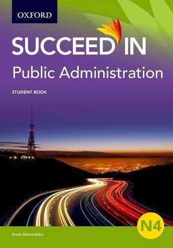 Public Administration N4 : Student Book - MUKWINDIDZA,E