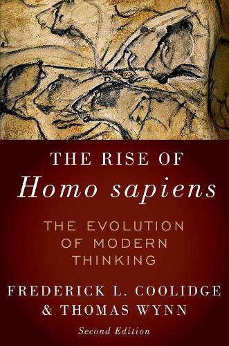 The Rise of Homo Sapiens: The Evolution of Modern Thinking - Frederick L. Coolidge