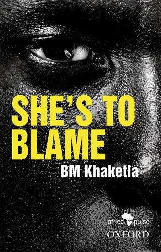 She's to Blame - B.M. Khaketla
