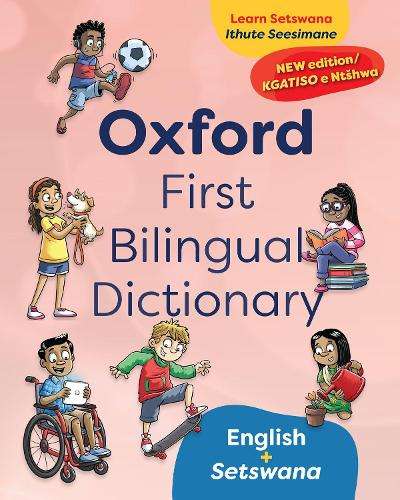 Oxford First Bilingual Dictionary: English and Setswana: Grade 1 - 4 - D. Paizee