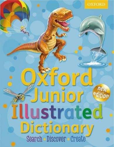 Oxford Junior Illustrated Dictionary - Oxford Dictionaries