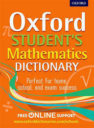 Oxford Student's Mathematics Dictionary - Oxford Dictionaries