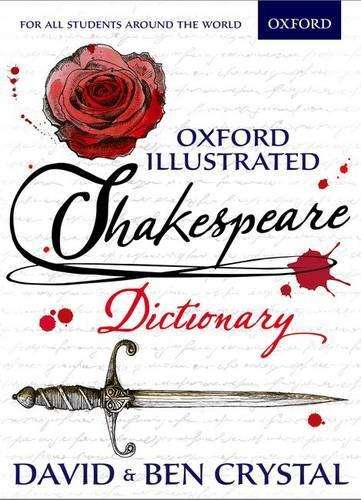 Oxford Illustrated Shakespeare Dictionary - David Crystal