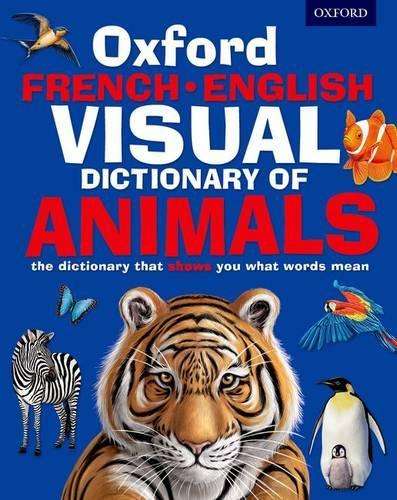 Oxford French-English Visual Dictionary of Animals - Oxford Dictionaries