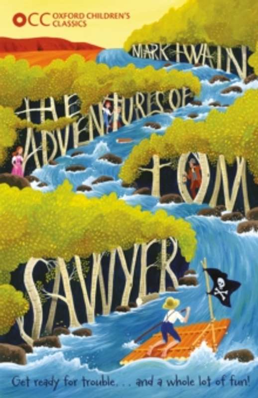 Oxford Children's Classics: The Adventures of Tom Sawyer - Mark Twain