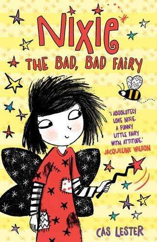 Nixie the Bad Bad Fairy - Cas Lester
