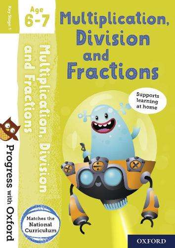 Progress with Oxford: Multiplication Division and Fractions Age 6-7 - Paul Hodge
