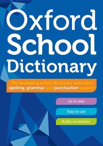 Oxford School Dictionary - Oxford Dictionaries