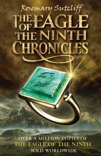 The Eagle of the Ninth Chronicles - Rosemary Sutcliff