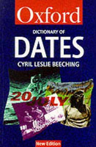 A Dictionary of Dates - Cyril Leslie Beeching